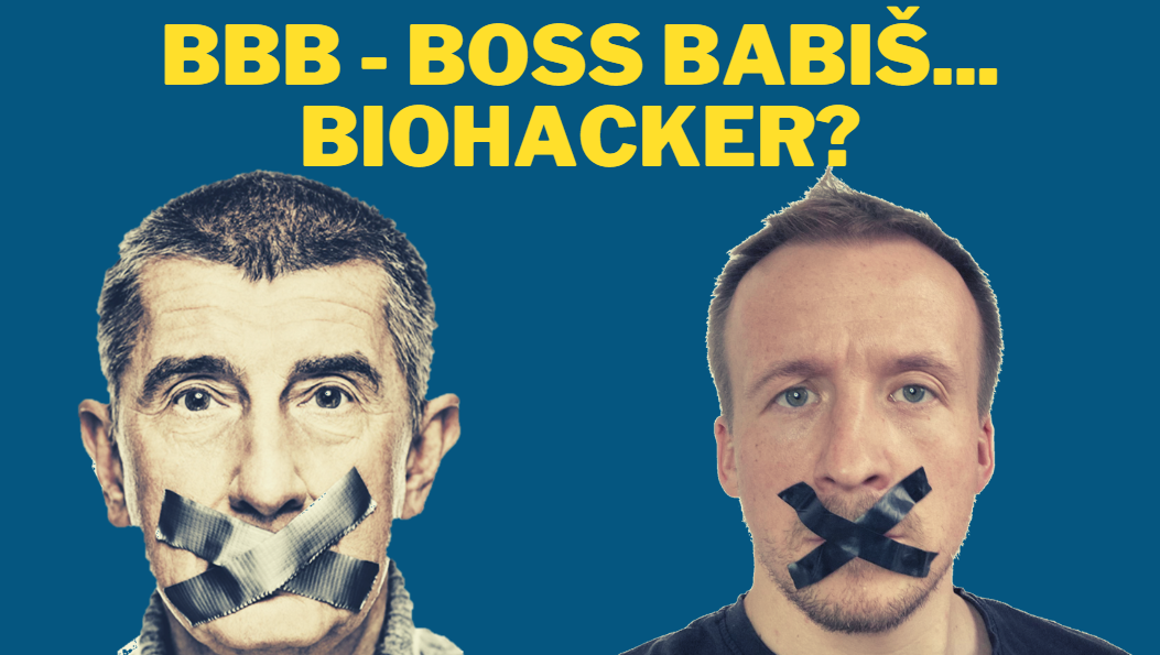BBB - Boss Babiš... Biohacker?