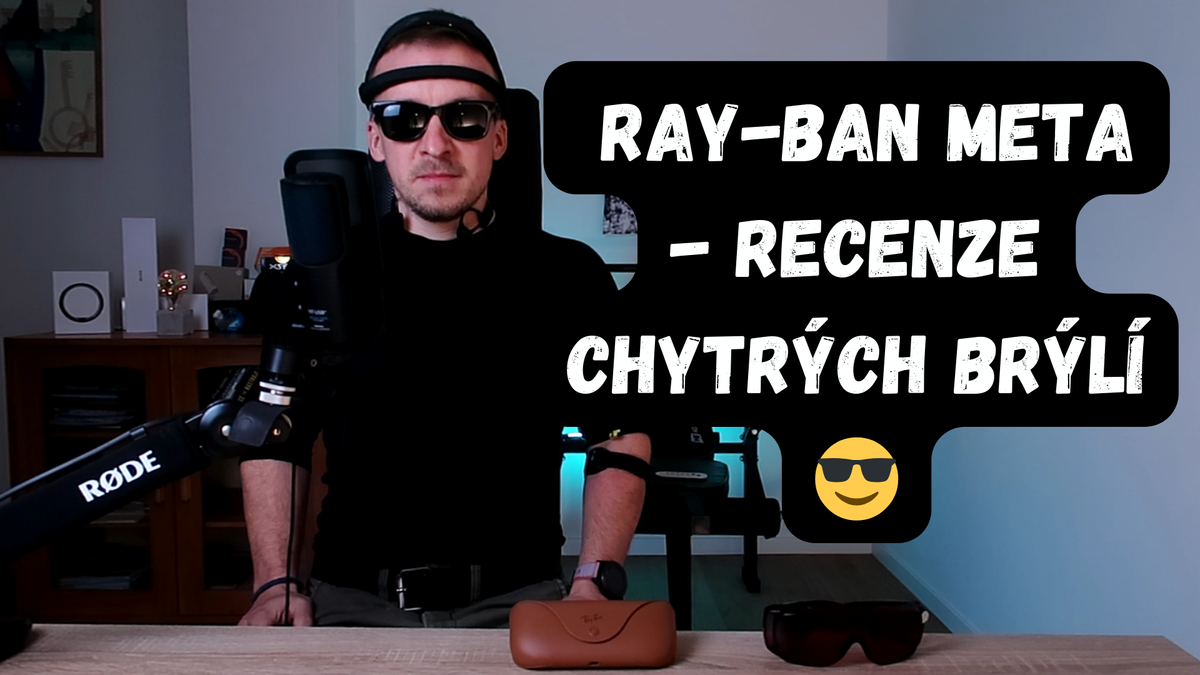 😎 Ray-Ban Meta - recenze chytrých brýlí