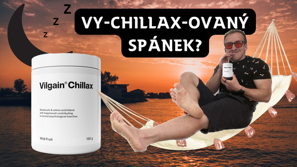 VyCHILLAXovaný spánek?