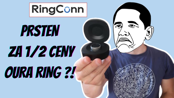 RingConn - recenze nejlevnějšího chytrého prstenu